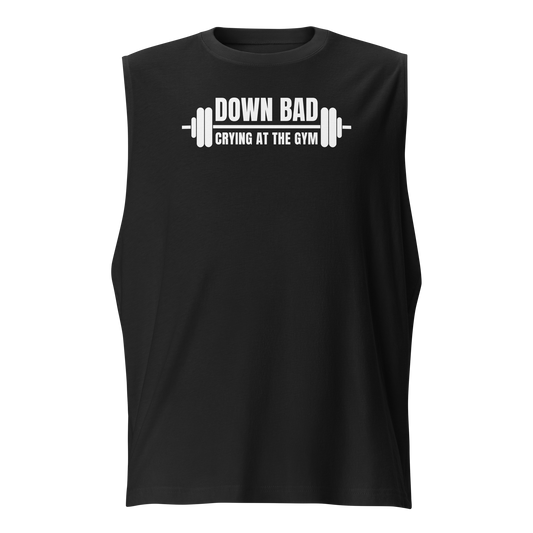 Down Bad Muscle Shirt