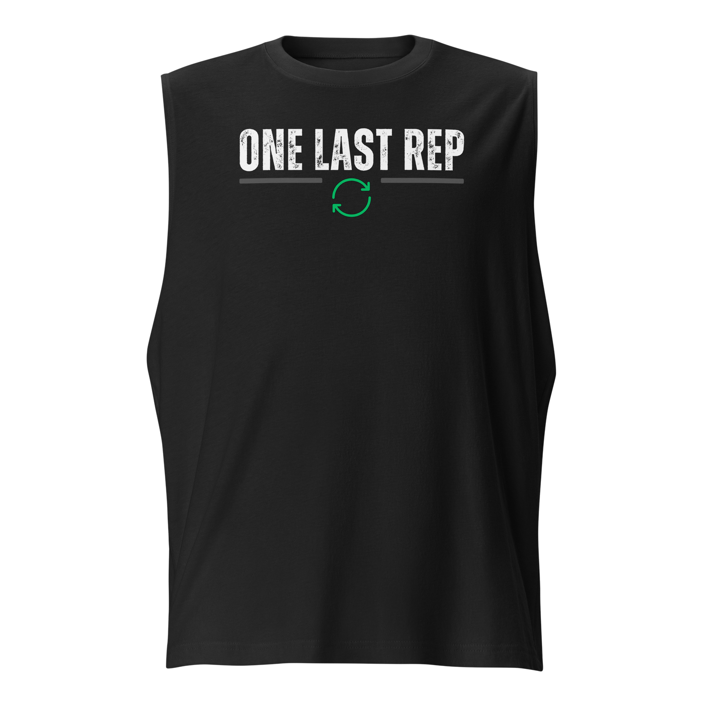 One Last Rep Muscle Shirt