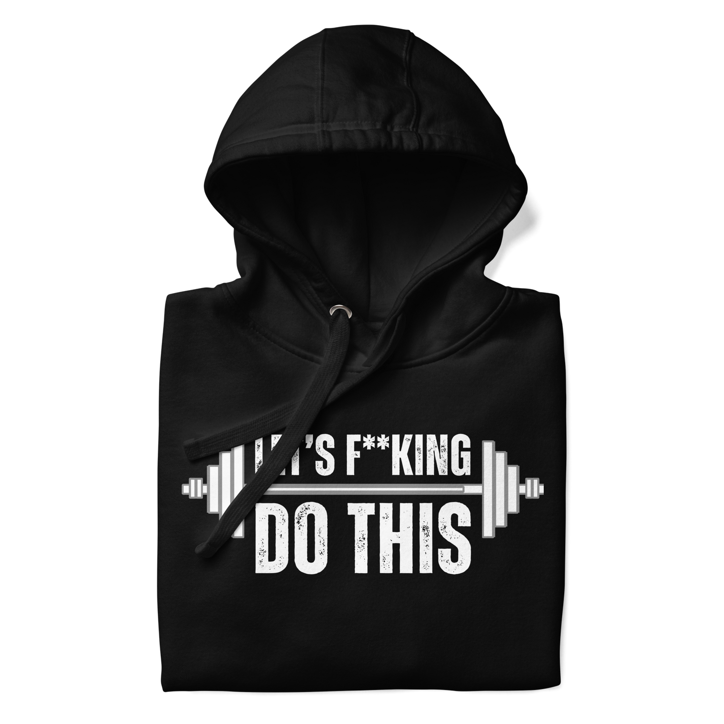 Let's F**king Do This Hoodie