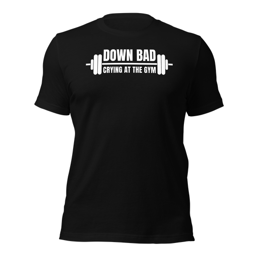 Down Bad Dark Unisex T-shirt