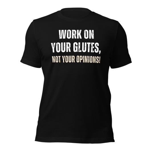 Work on Your Glutes T-shirt