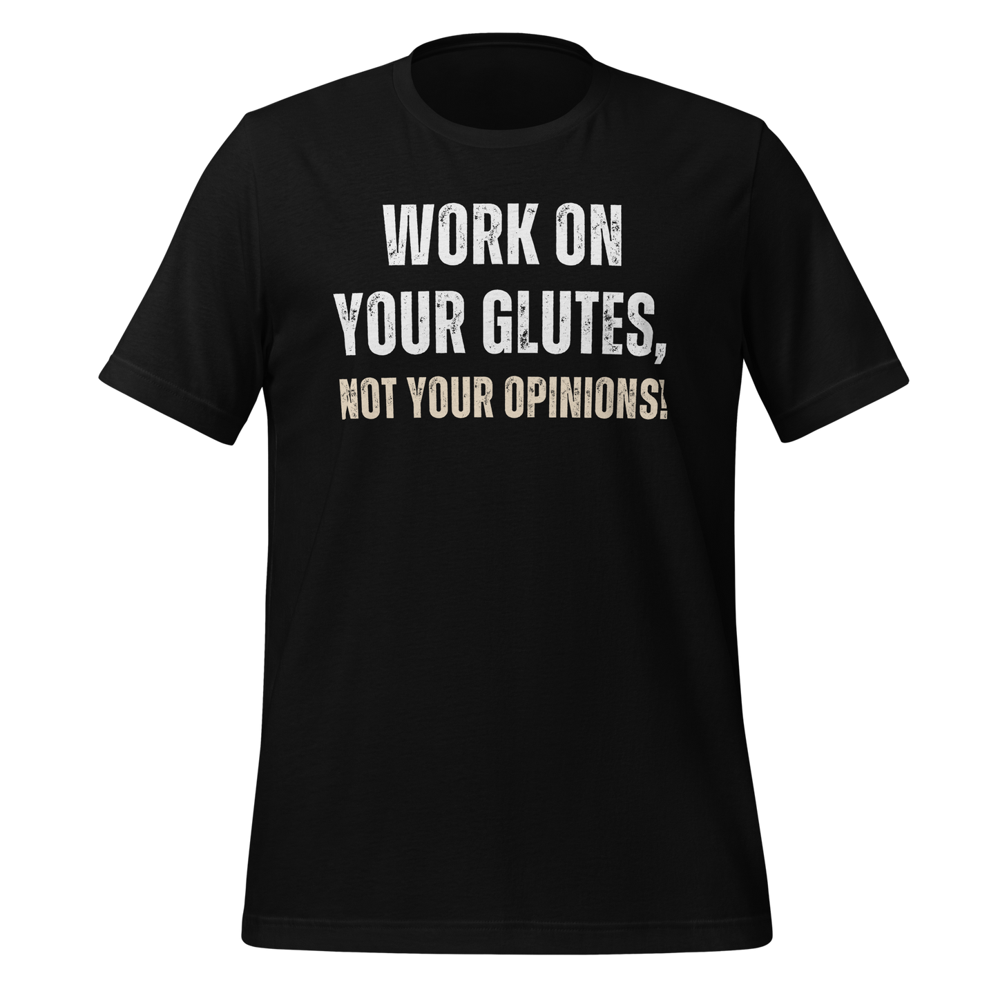 Work on Your Glutes T-shirt