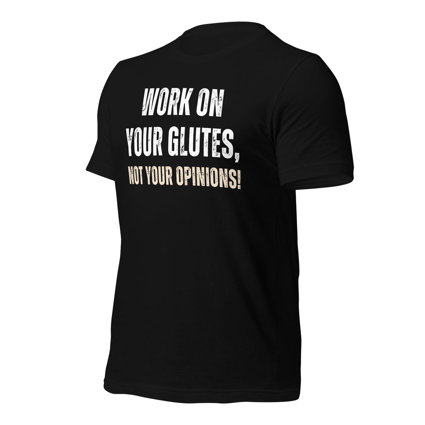 Work on Your Glutes T-shirt